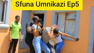 Sfuna Umnikazi Ep5: Umjita ubanjwe nestabane kutheleka intombi