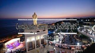 Crystal Sunrise Queen Luxury Resort & Spa 5*, Side, Turkey