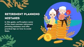 Mistakes to avoid in retirement planning (5 Costly Mistakes to Avoid )