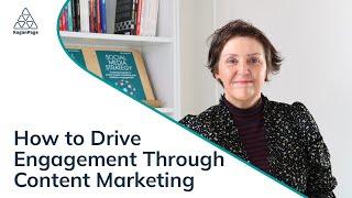 How to Drive Engagement Through Content Marketing