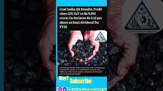 Coal India Q4 Results 2025: Profit Jumps 12% to ₹9,593 Crore!@adityafinancialinsights14