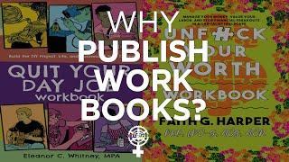 Why do we publish so many workbooks? (A People's Guide to Publishing)