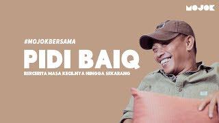 PIDI BAIQ: BERCERITA TENTANG MASA KECIL HINGGA SEKARANG #MojokBersama