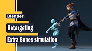 [Blender] retargeting animation and simulate extra bones