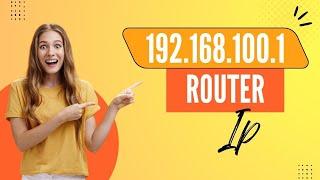 192 168 100 1 Router Ip