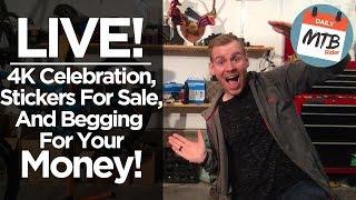 Live w/ Daily MTB Rider! 4k Celebration! My Recent Expensive Mistakes & So Much More!