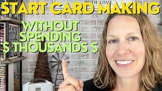 $$ Start Making Cards Without Spending Thousands Of Dollars $$