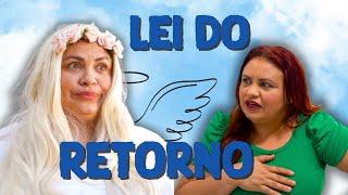 LEI DO RETORNO!