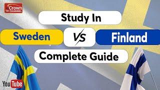 Study in Finland vs Sweden with Spouse and Kids | Which Country is BETTER? - Crown immigration