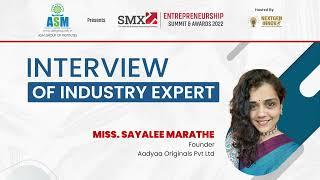 Interview | Sayalee Marathe, Founder - Aadyaa Originals Pvt Ltd | SMX Entrepreneurship Summit