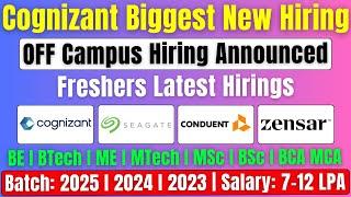 Finally Cognizant New Role Hiring Announced | Seagate, Zensar, Conduent OFF Campus Drive 2025, 2024