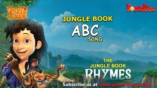 Jungle Book A B C Song | Nursery Rhymes & Kids Song | The Jungle Book Rhymes | Powerkids