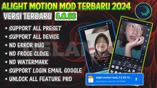 ALIGHT MOTION MOD TERBARU 2024 || VERSI 5.0.83 SUPPORT ALL PRESET | SUPPORT LOGIN