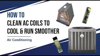 How to clean your AC coils for smoother operation