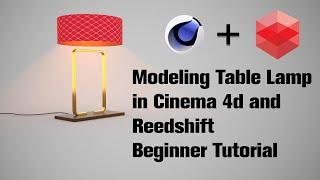 Modeling Table Lamp in cinema 4d  and Redshift Beginner Tutorial