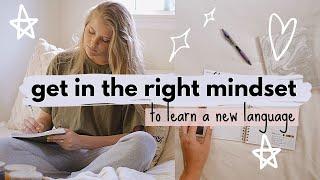 The Best Mindset for Learning A Language | How to Stay Motivated When Studying a Language 