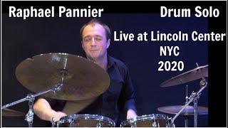 Raphael Pannier Drum Solo Live @ Lincoln Center 2020