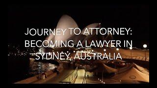 Journey to Attorney: Becoming a Lawyer in Sydney, Australia