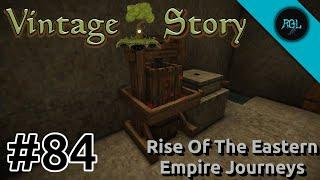 Vintage Story - Rise Of The Eastern Empire Journeys [EP84] | The Best Not Minecraft Game | Gameplay