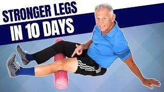 Stronger Legs In Just 10 Days (For Seniors)