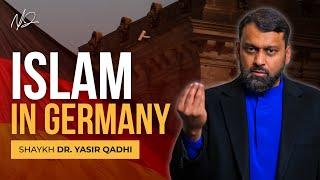 Islam in Germany: History, Challenges and Potential - Shaykh Yasir Qadhi