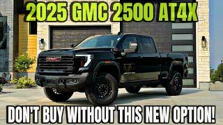 2025 GMC Sierra 2500 AT4X AEV: They Added A New MUST HAVE Option!!!