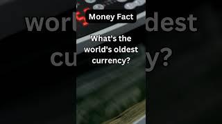 What's the Worlds Oldest Currency?