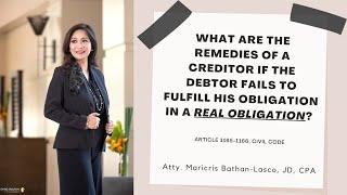 Remedies of a creditor in a REAL OBLIGATION (Article 1165, Civil Code)