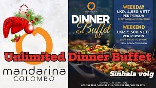 Unlimited Dinner Buffet 5,500 only Mandarina Colombo #buffet #dinnerbuffet #mrwalkerceylon