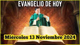 EVANGELIO DE HOY Miércoles 13 Noviembre 2024 con el Padre Marcos Galvis