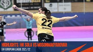 Highlights | HK Sola vs Motherson Mosonmagyarovar | EHF European League Women 2021/22