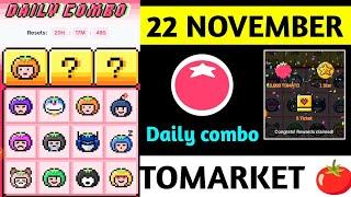 Tomarket Daily Combo 22 November | Tomato Daily Combo Today | Tomarket Airdrop daily combo card