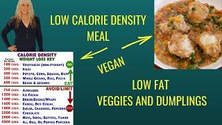 Low Fat Veggies And Dumplings / Low Calorie Density / Vegan