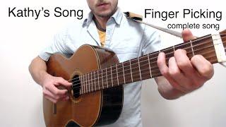 Kathy's Song - Complete Finger Picking Guitar Tutorial - Accurate to recording