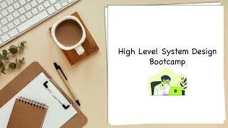 High-Level Design Part 1 : Welcome to high-level system design bootcamp!