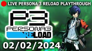 LIVE - Persona 3 Reload Playthrough Part 1