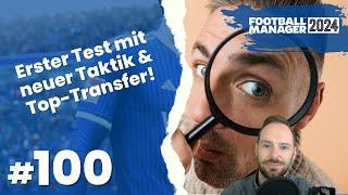 Let's Play Football Manager 2024 - Karriere 2 | #100 - 1. Test mit neuer Taktik, Scouting & mehr!