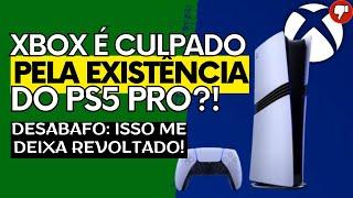 DESABAFO!!! PlayStation Faz a CAG@D4 e o XBOX Leva a CULPA? - PS5 PRO é o CARAL...!