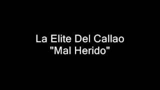 MAL HERIDO - LA ELITE DEL CALLAO