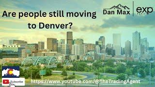 Are people still moving to Denver?
