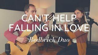 Cant Help Falling In Love (arranged for Guitar and Flute)