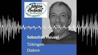 24 09 28 Sebastian Heusel - Tübinger Telefonandacht zur Tageslosung