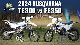 TESTED: 2024 HUSQVARNA TE300 vs FE350