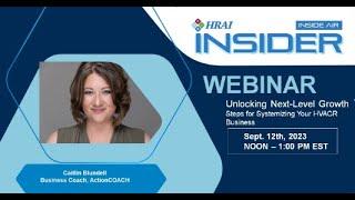 Unlocking Next-Level Growth-Steps for Systemizing Your HVACR Business