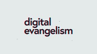 Digital Evangelism - Social Media