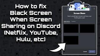 How to fix Black Screen When Screen Sharing on Discord (Netflix, YouTube, Hulu, etc)!