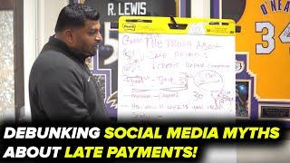 THE TRUTH ABOUT LATE PAYMENTS AND YOUR CREDIT REPORT!