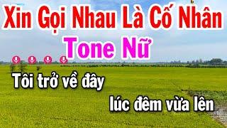 Xin Gọi Nhau Là Cố Nhân Karaoke Tone Nữ Tuấn Cò