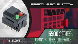 E-Switch Featured Switch: 5500 Series Illuminated Pushbutton Switch