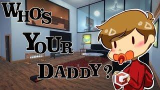 WHO'S YOUR DADDY? /w Taurtis (Updated Game)